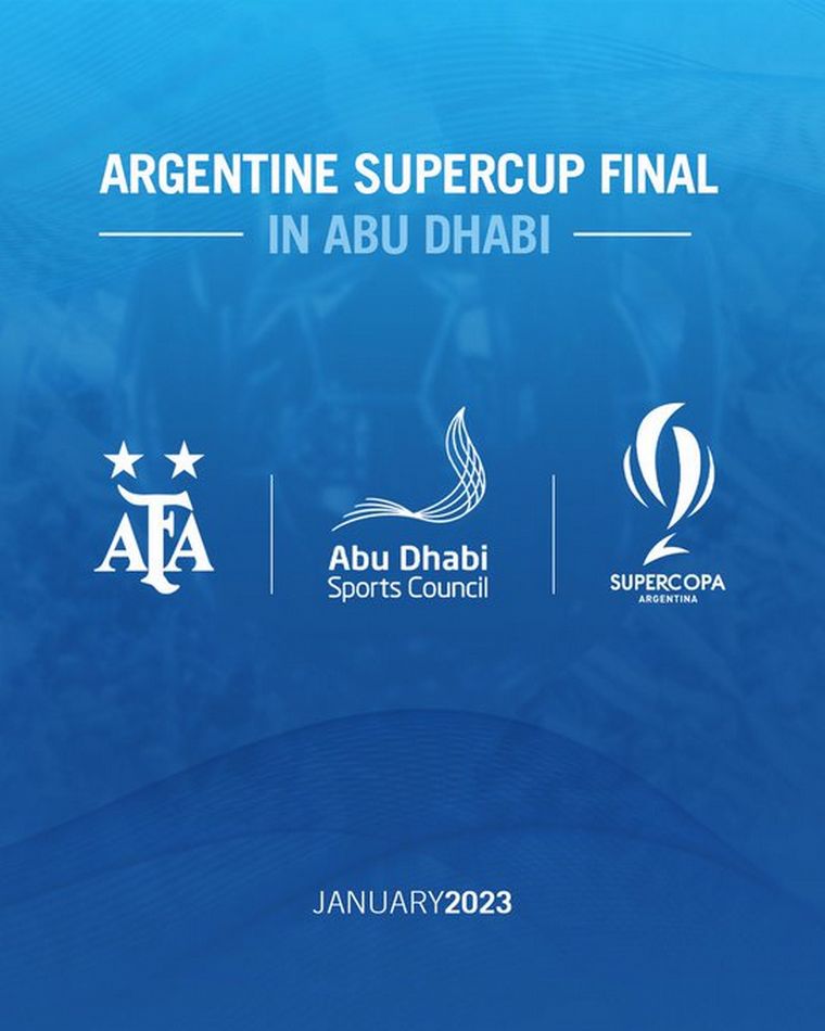 FOTO: La Supercopa argentina del 2023 se jugará en Abu Dhabi. (Imagen: @AbuDhabiSC)