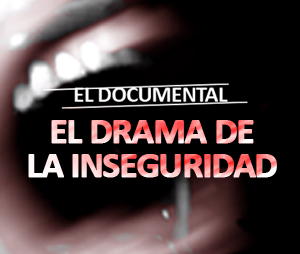 El drama de la inseguridad