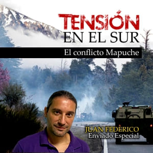 Cobertura del conflicto Mapuche con Juan Federico